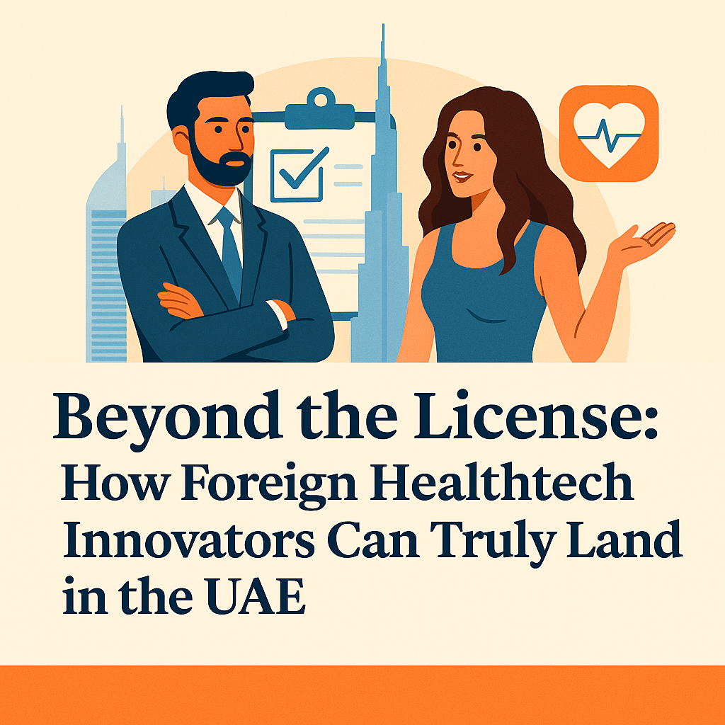 How Foreign Healthtech Innovators Can Truly Land in the UAE